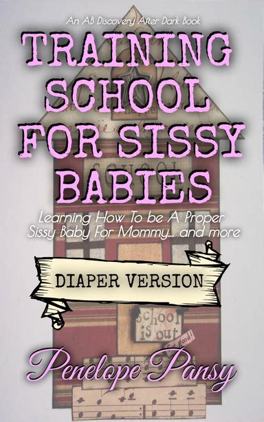 Training School For Sissy Babies Diaper Version