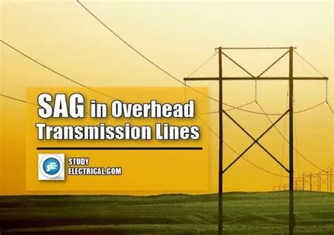 Sag In Overhead Transmission Lines