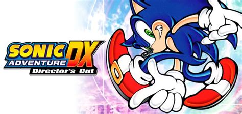 Sonic Adventure Dx Directors Cut Pc Game Free Download Full Version