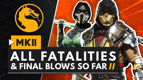 All Fatalities And Fatal Blows So Far Mortal Kombat 11 Beta Youtube