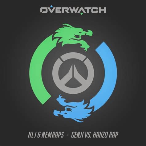 Overwatch Dubstep Rap Genji Vs Hanzo Nlj And Nemraps By