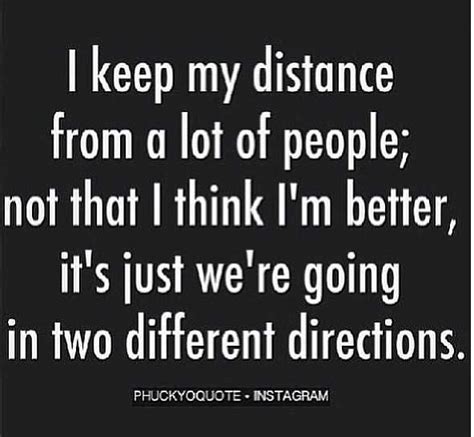 I Keep My Distance Friends And God Quotes Pinterest
