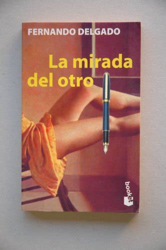 9788408019992 La Mirada Del Otro AbeBooks Delgado Fernando