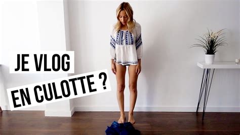 je vlog en culotte youtube