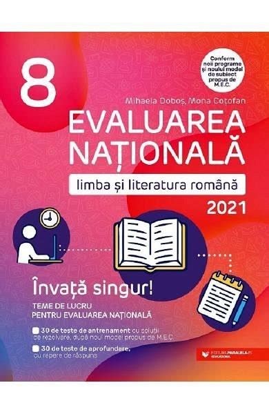 În ianuarie 2021, ministerul a publicat și noi modele de subiecte pentru examenul de evaluare națională. Evaluare nationala 2021. limba si literatura romana. clasa ...