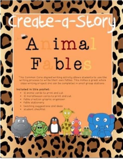 Create A Story Animal Fables Writing Activities Common Core Writing