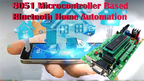 Bluetooth Controlled Home Automation With 8051 Microcontroller Keil