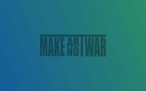 Make Art Not War By Mylittledemons On Deviantart