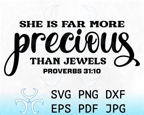 She Is Far More Precious Than Jewels Svg Bible Verse Svg Etsy