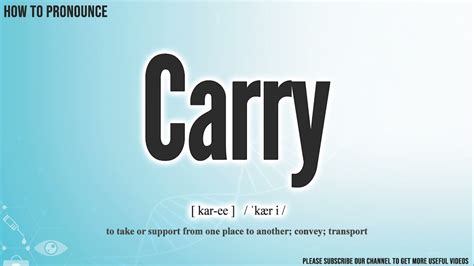 Carry Pronunciation How To Pronounce Say Carry Correctly Meaning