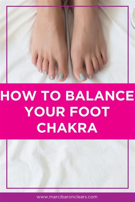 Foot Chakra Balancing Exercise Chakra Energy Healing Energy Healer