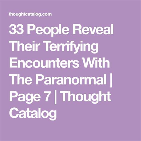 33 People Reveal Their Terrifying Encounters With The Paranormal