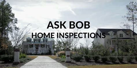 Home Inspector Interview Charlestonsc “ask Bob” Charleston