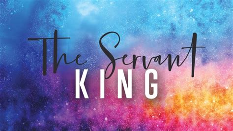 The Servant King Part 3 Youtube