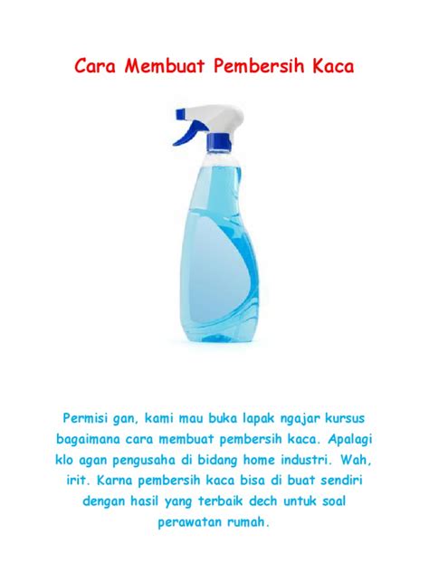 Cermin biasanya dibuat dengan kaca yang dilapisi perak atau air raksa dibagain sisinya atau. Cara Membuat Pembersih Kaca