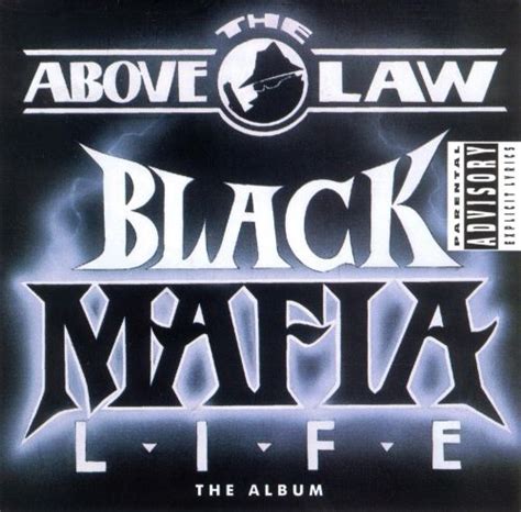 Black Mafia Life Above The Law Songs Reviews Credits Allmusic