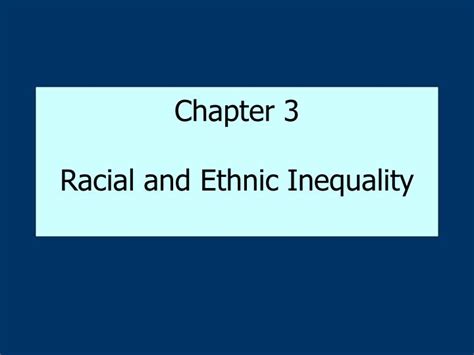 Ppt Chapter 3 Racial And Ethnic Inequality Powerpoint Presentation