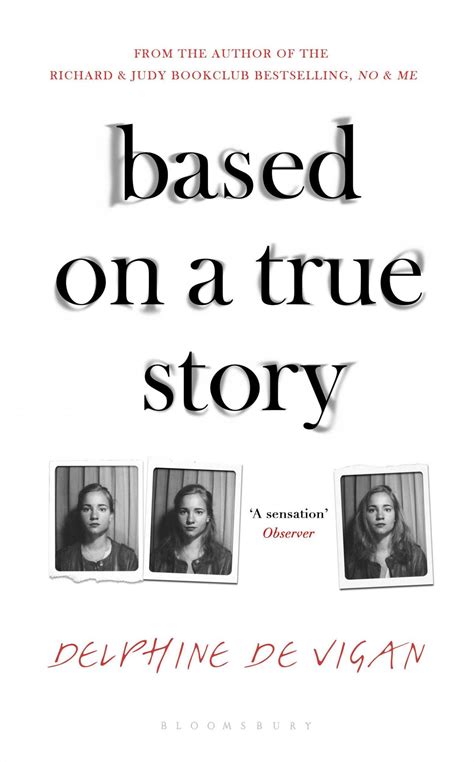 Based On A True Story By Delphine De Vigan Review It Combines The