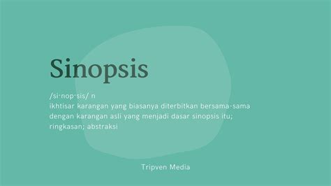 Menurut kamus besar bahasa indonesia (kbbi), sinopsis adalah ringkasan karangan yang biasanya. Sinopsis: Pengertian, Manfaat dan Cara Membuatnya