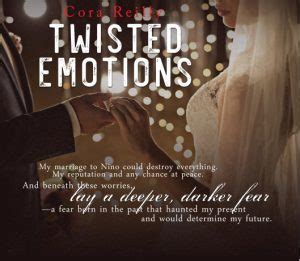 Copyright © 2018 by cora reilly. Twisted Emotions (The Camorra Chronicles, #2) by Cora Reilly