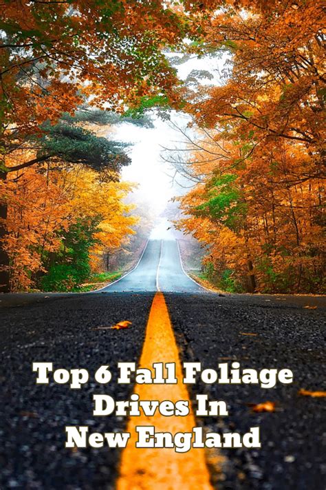 Top 6 Fall Foliage Drives In New England From Vals Kitchen