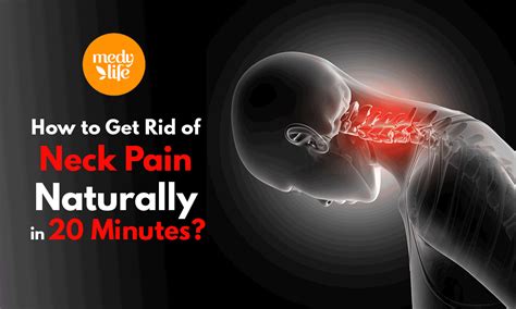How To Get Rid Of Neck Pain Naturally In 20 Minutes Medy Life