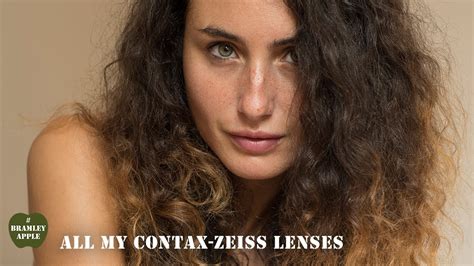 Bramley Apple Contax Zeiss Lenses I Use For Portrait And Nude