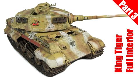Takom King Tiger Tank With Full Interior Part Youtube