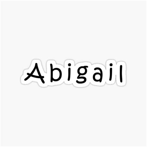 Abigail Name Sticker For Sale By Gmstockstudio Redbubble