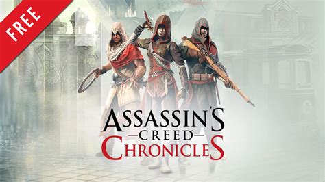 Assassin S Creed Chronicles Trilogy Free On Ubisoft Connect Now