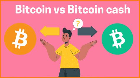 Bitcoin Vs Bitcoin Cash Everything You Need To Know