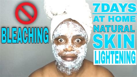 How I Lightened My Skin In 7 Days At Home Realistic And Natural