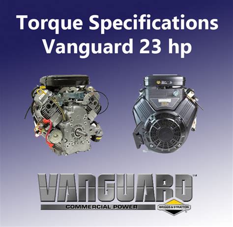 Vanguard 23 Hp Torque Specifications Backwater Performance