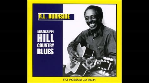 Rl Burnside Mississippi Hill Country Blues Full Album Youtube
