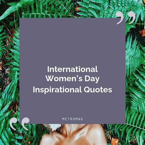 560 International Womens Day Quotes And Captions For Instagram And Facebook Metromag