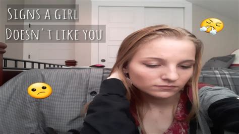Signs A Girl Doesn T Like You Youtube