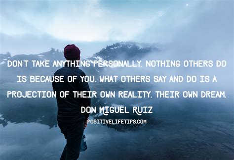 10 Inspirational Don Miguel Ruiz Quotes Positive Life Tips