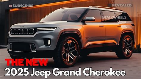 The All New 2025 Jeep Grand Cherokee Revealed Upgrade Your Ride Youtube