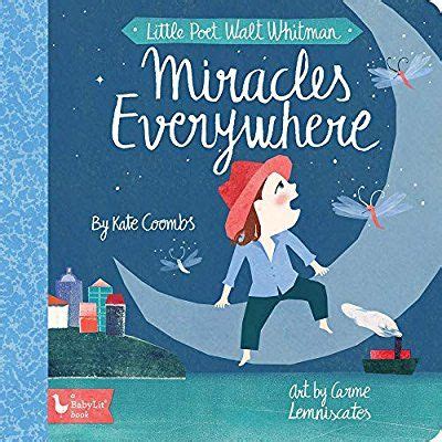 Along with emily dickinson, whitman is regarded as one of america's most. Amazon.com: Little Poet Walt Whitman: Miracles Everywhere ...
