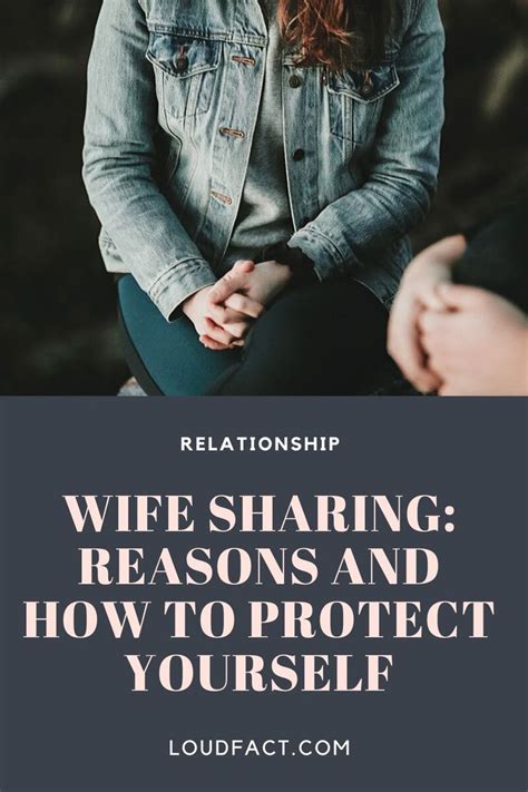 Wife Sharing Reasons And How To Protect Yourself Wife Sharing