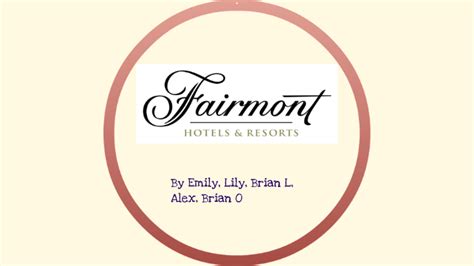Fairmont Hotels And Resorts Hosp 1115 By Emily Huang