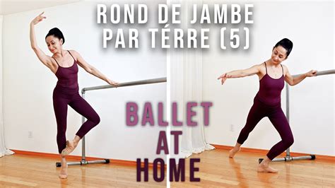 Ballet Combination Rond De Jambe Par T Rre Ballet At Home