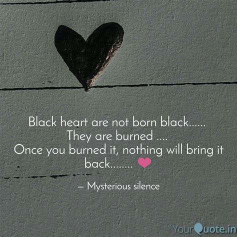 Black Heart Are Not Born Quotes And Writings By Div Garasiya
