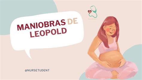 Enfermer A De La Mujer Y El Reci N Nacido Maniobras De Leopold Nursestudentmx Youtube