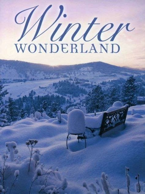 101 Best Winter Wonderland Images Winter Wonderland Winter Is Here