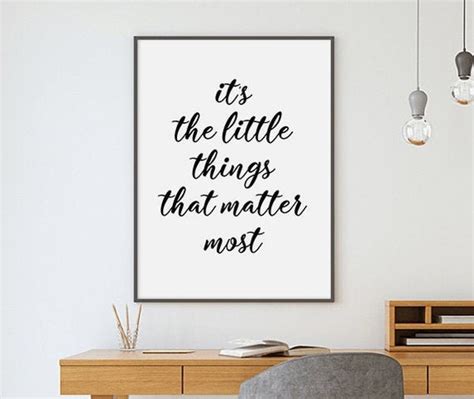 Its The Little Things That Matter Most Quote Prints Etsy