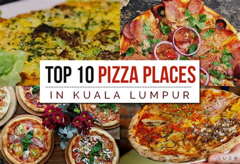 Box 10990, 50732 kuala lumpur 50400 kuala lumpur malaysia. Top 10 Pizza Places in Kuala Lumpur - KLNOW