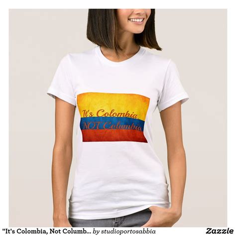 We did not find results for: "It's Colombia, Not Columbia" T-Shirt | Zazzle.com ...