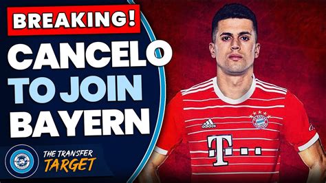 Joao Cancelo To Join Bayern Munich Breaking Nws Youtube