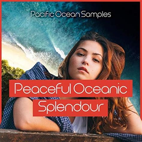 Peaceful Oceanic Splendour Pacific Ocean Samples Digital